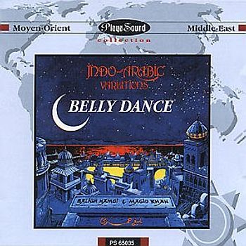 Baligh Hamdi - Belly Dance: Indo-Arabic Variations