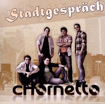 Chornetto - Stadtgespräch