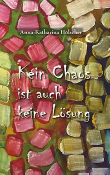 Kein Chaos ist auch keine Lösung