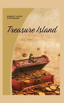 Treasure Island: A Young Hero's Quest for Riches [Annotated]