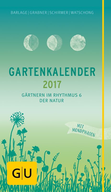 Gartenkalender 2017 - Gärtnern im Rhythmus der Natur