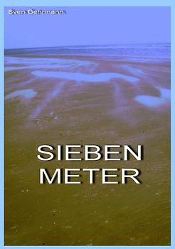 Sieben Meter