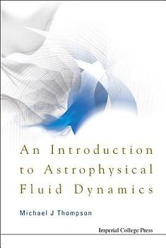 An Introduction to Astrophysical Fluid Dynamics