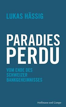 Hässig, Paradies perdu