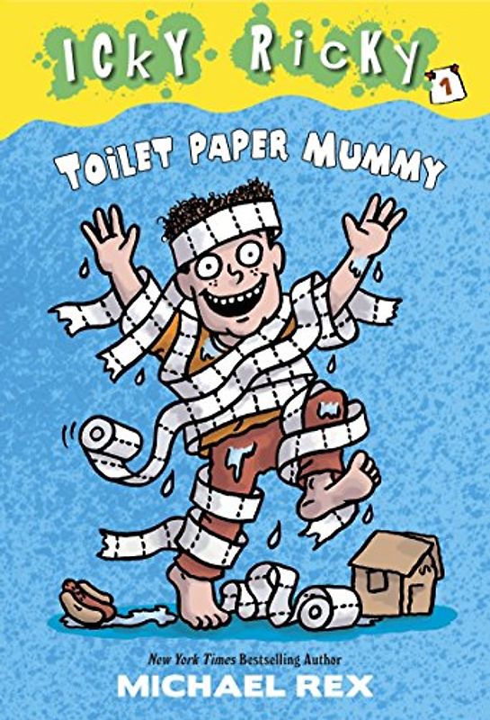 Icky Ricky #1: Toilet Paper Mummy: The Mess Of Awesomeness