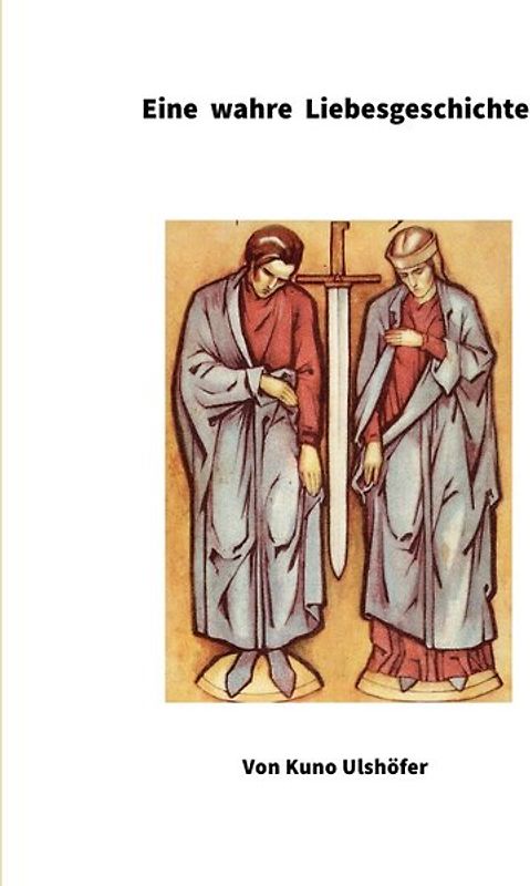 Eine wahre Liebesgeschichte 2. Auflage