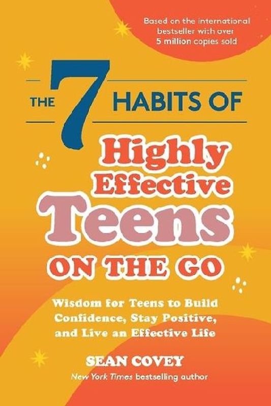 The 7 Habits of Highly Effective Teens on the Go