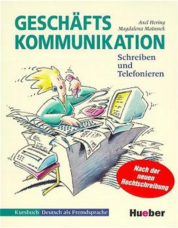 Geschäftskommunikation - Schreiben und Telefonieren