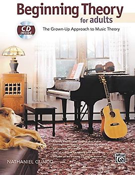 Beginning Theory for Adults: The Grown-Up Approach to Music Theory, Book & CD