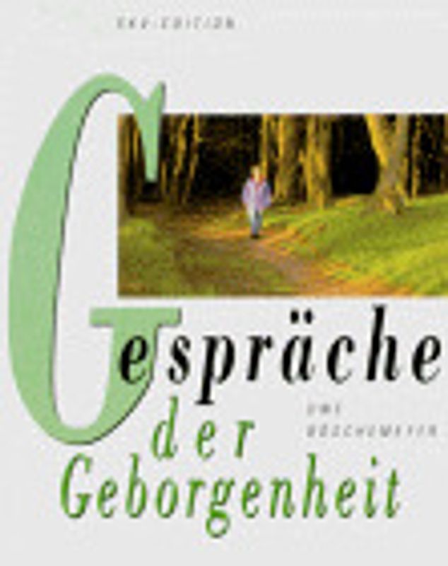 Gespräche der Geborgenheit