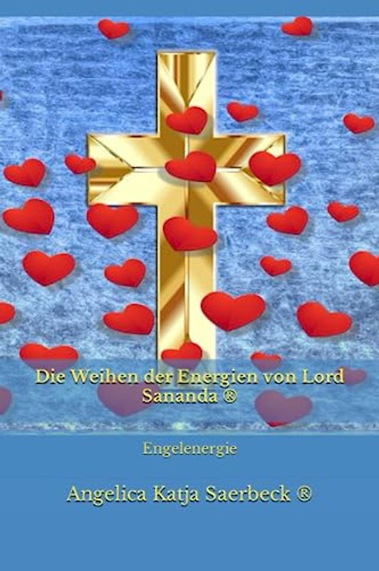 Die Weihen der Energien von Lord Sananda ®: Engelenergie