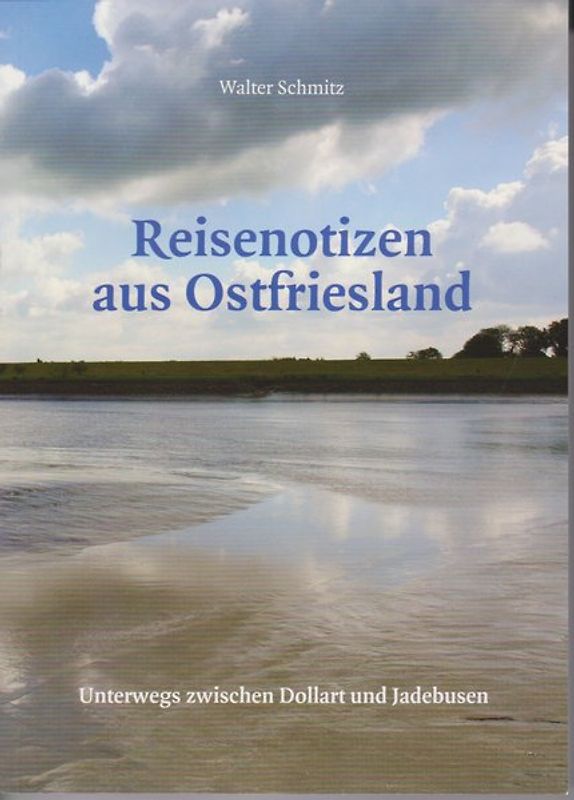 Reisenotizen aus Ostfriesland