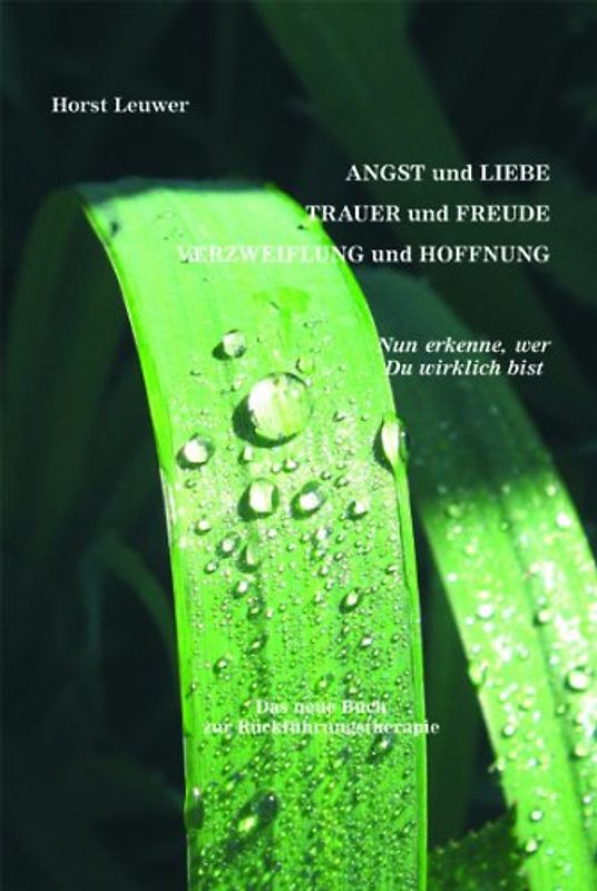 Angst und Liebe, Trauer und Freude, Verzweiflung und Hoffnung