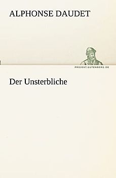 Der Unsterbliche (TREDITION CLASSICS)