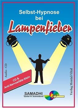 Selbst-Hypnose bei Lampenfieber. Sprecher Günter Schneidereit