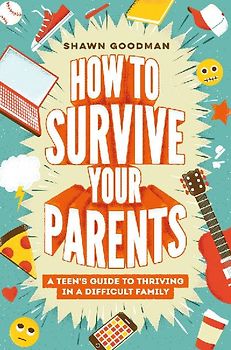 How to Survive Your Parents