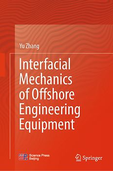 Interfacial Mechanics of Offshore Engineering Equipment