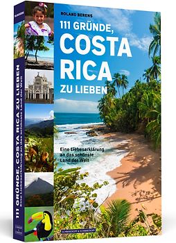 111 Gründe, Costa Rica zu lieben