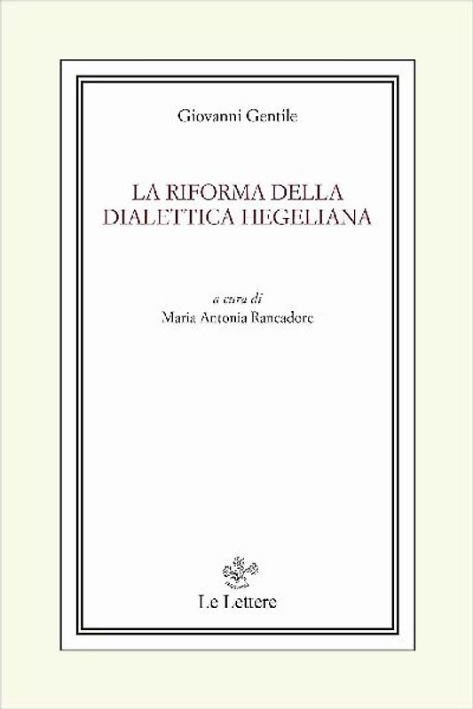 La riforma della dialettica hegeliana