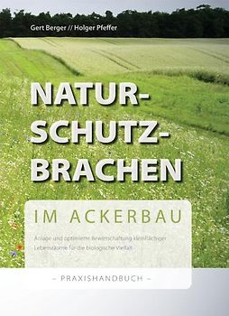 Naturschutzbrachen im Ackerbau