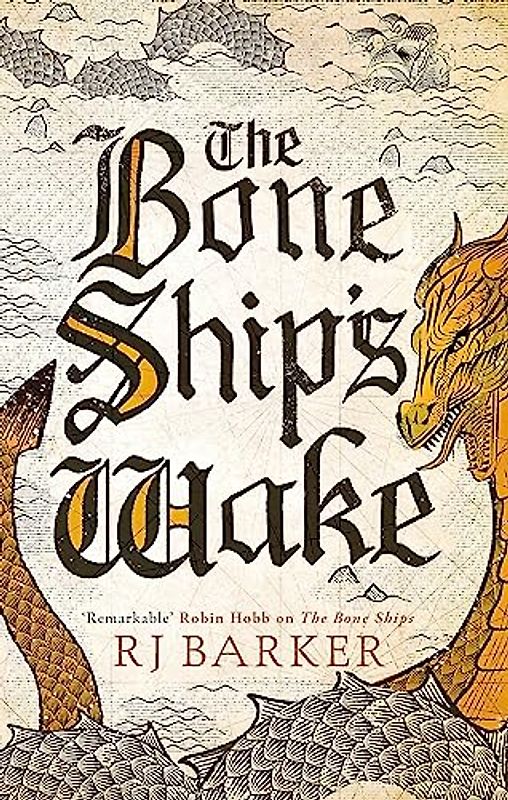 The Bone Ship's Wake: Book 3 of the Tide Child Trilogy
