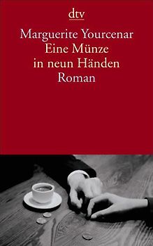 Eine Münze in neun Händen. Roman