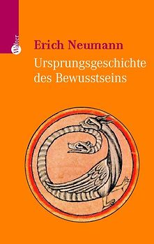 Ursprungsgeschichte des Bewusstseins. Mit einem Vorwort von C.G. Jung