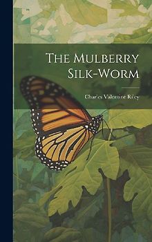 The Mulberry Silk-worm