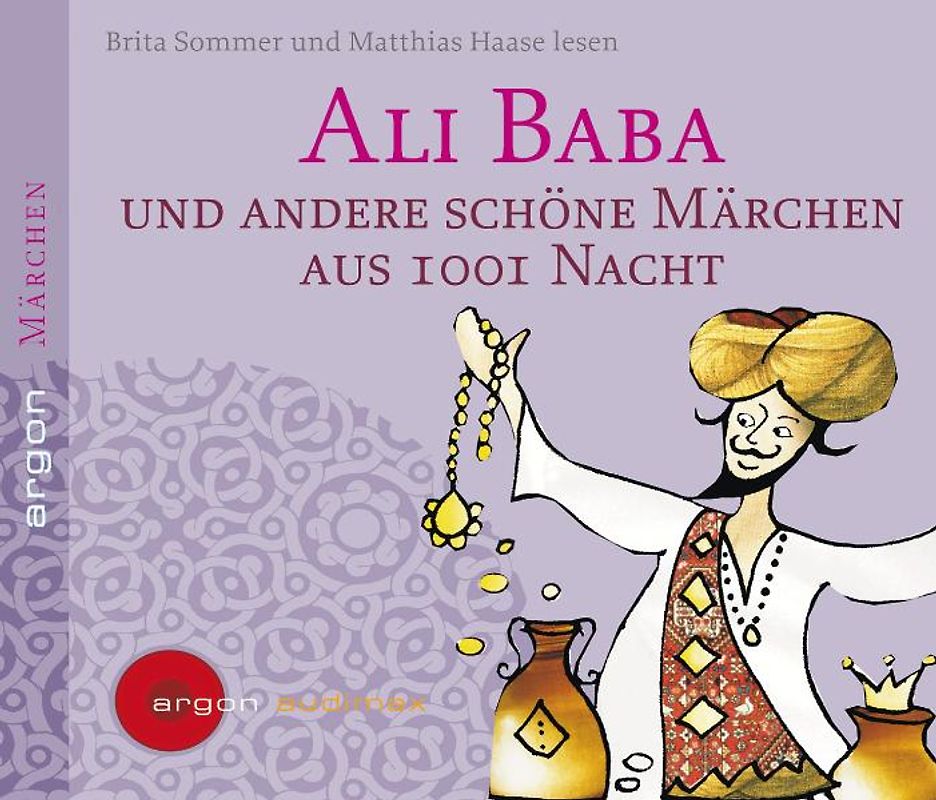 Ali Baba und andere schöne Märchen aus 1001 Nacht