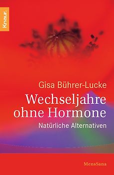 Wechseljahre ohne Hormone. Natürliche Alternativen