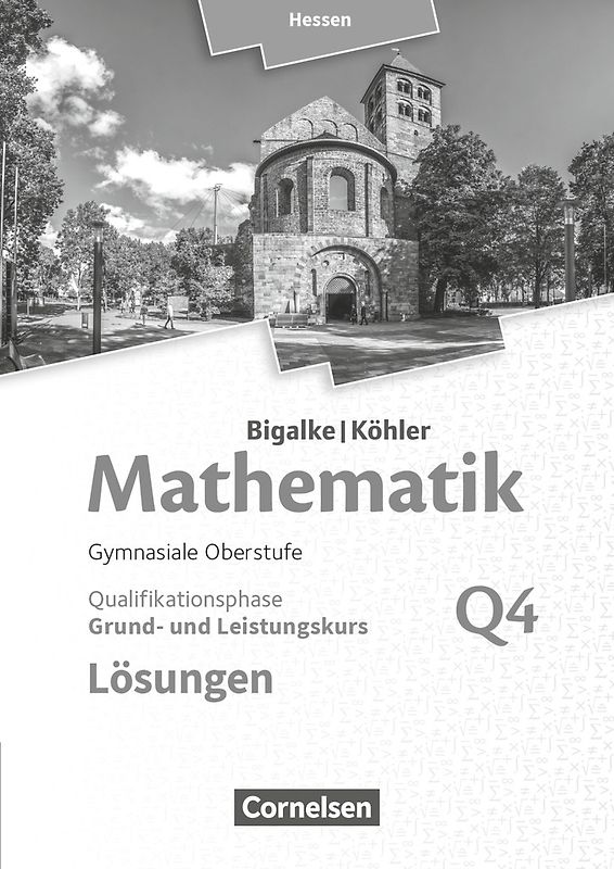 Bigalke/Köhler: Mathematik - Hessen - Ausgabe 2016 - Grund- und Leistungskurs 4. Halbjahr