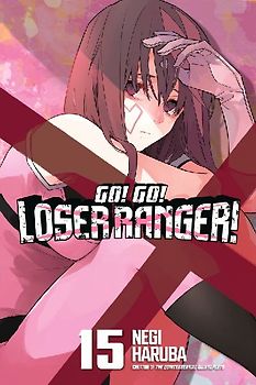Go! Go! Loser Ranger! 15