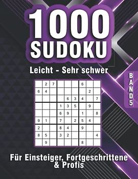 1000 Sudoku leicht bis schwer: Sudoku Rätselheft mit 1000 Logikrätseln für Anfänger, Fortgeschrittene & Profis in leicht, mittel, schwer & sehr schwer (1000 Sudoku Rätsel)