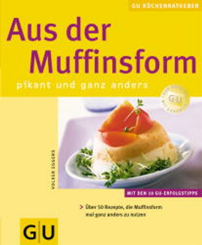 Muffinsform, Aus der
