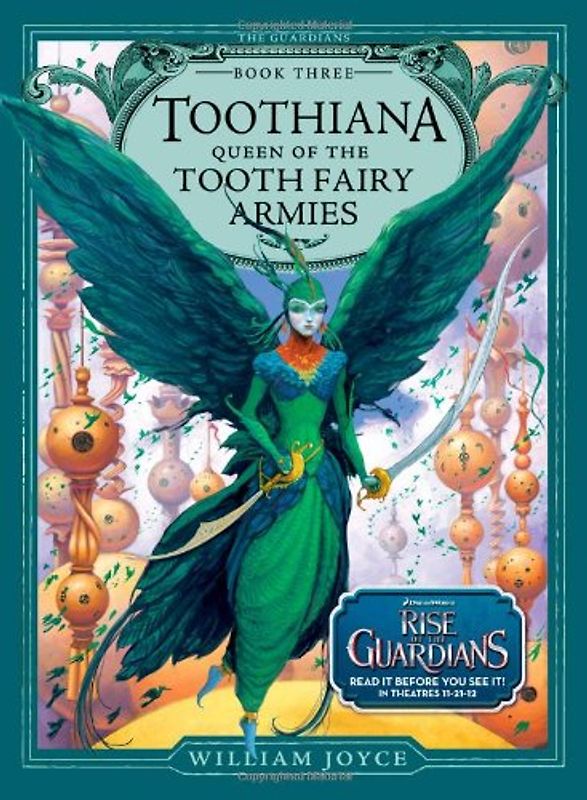 Toothiana, Queen of the Tooth Fairy Armies (The Guardians, Band 3) - Joyce, William