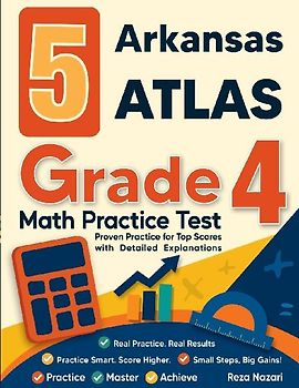 5 Arkansas ATLAS Grade 4 Math Practice Tests