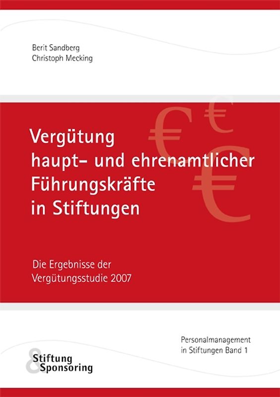 Vergütung haupt- und ehrenamtlicher Führungskräfte in Stiftungen