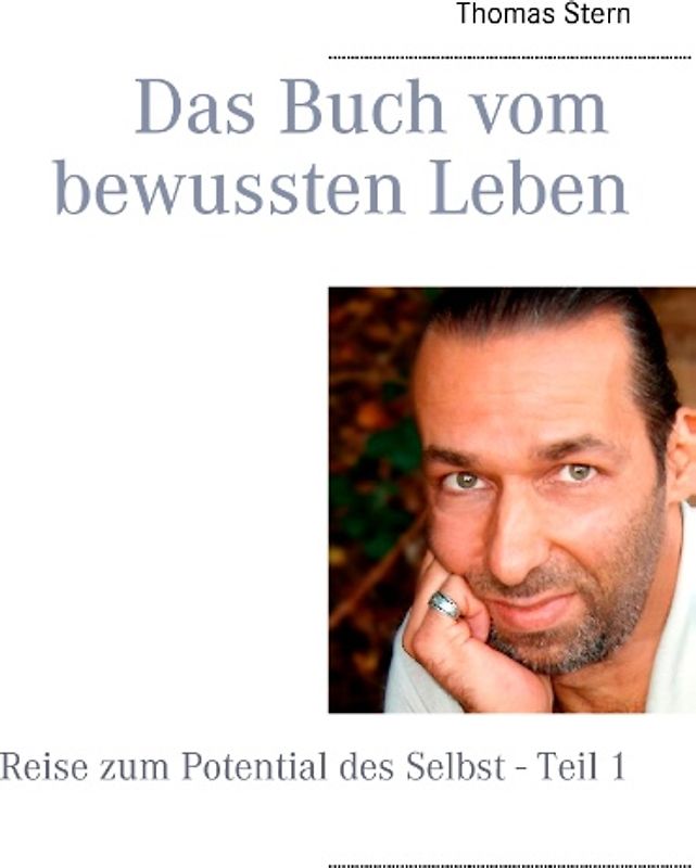 Das Buch vom bewussten Leben