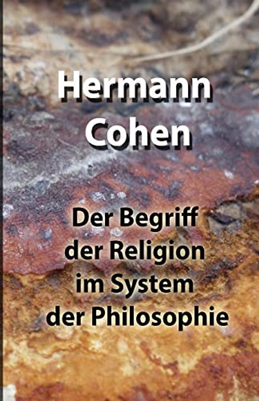Der Begriff der Religion im System der Philosophie