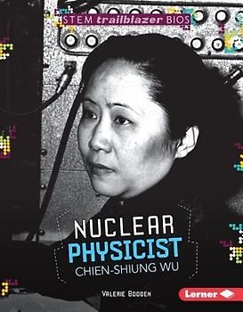 Nuclear Physicist Chien-Shiung Wu