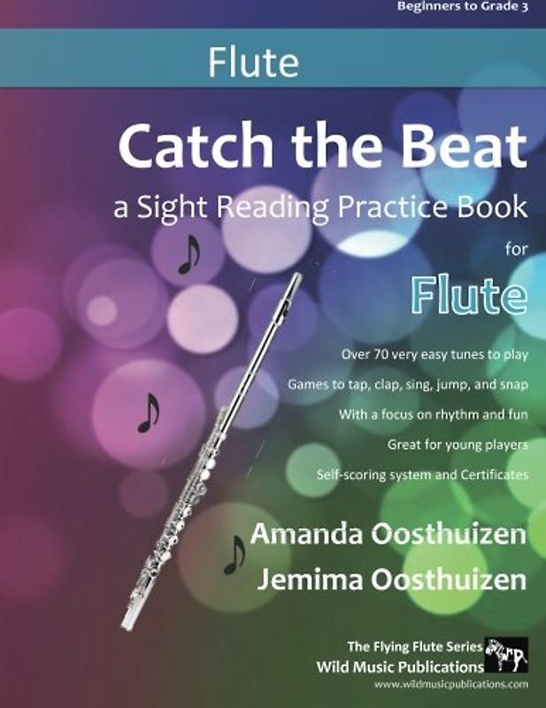 Catch the Beat Flute Sight Reading: Over 70 easy tunes for young players. A sight reading practice book with a focus on rhythm and fun. Includes games and certificates.