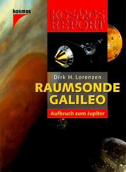 Raumsonde Galileo. Aufbruch zum Jupiter