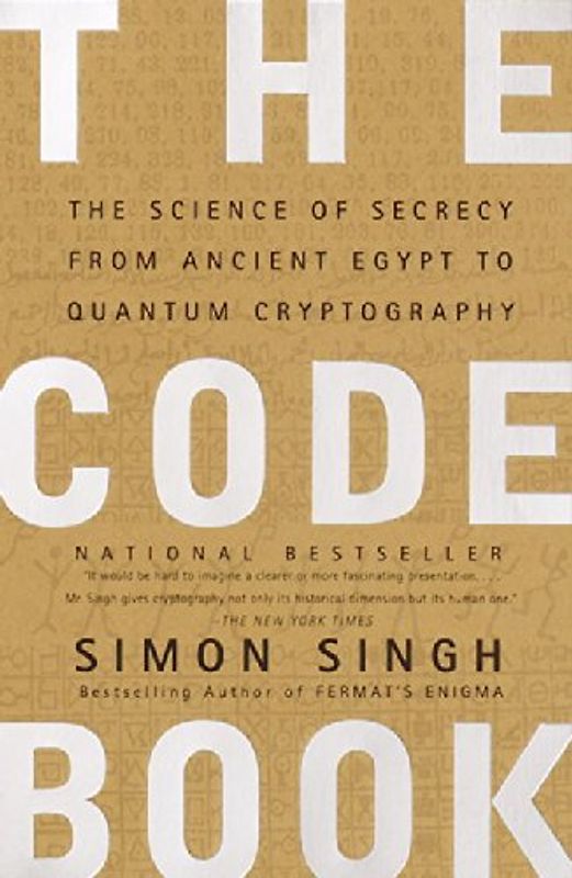 The Code Book: Science of Secrecy from Ancient Egypt to Quantum Cryptography - Simon Singh