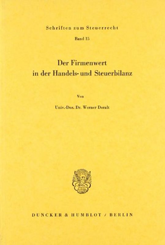 Der Firmenwert in der Handels- und Steuerbilanz.