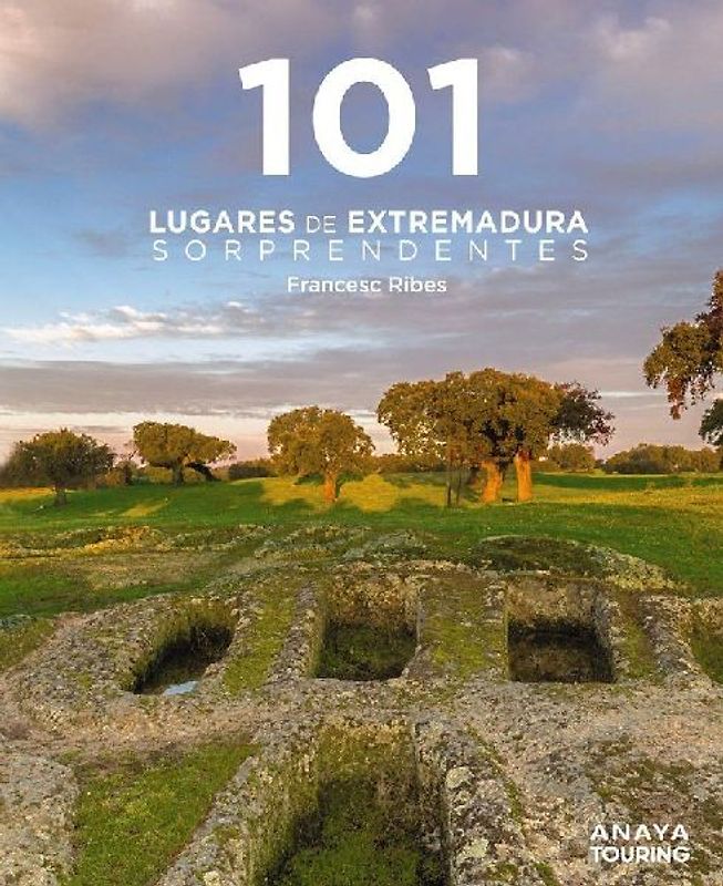 101 Lugares de Extremadura sorprendentes