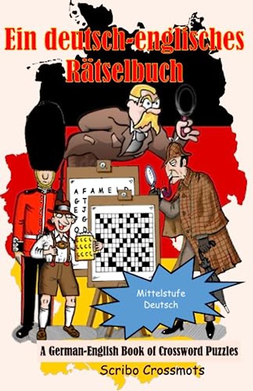 Ein Buch mit deutsch-englischen Kreuzworträtseln: A Book of German-English Crossword Puzzles (Dual-language Crosswords)