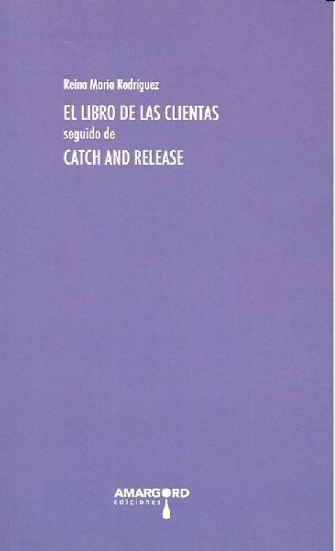 Libro de las clientas seguido de "Catch and release"