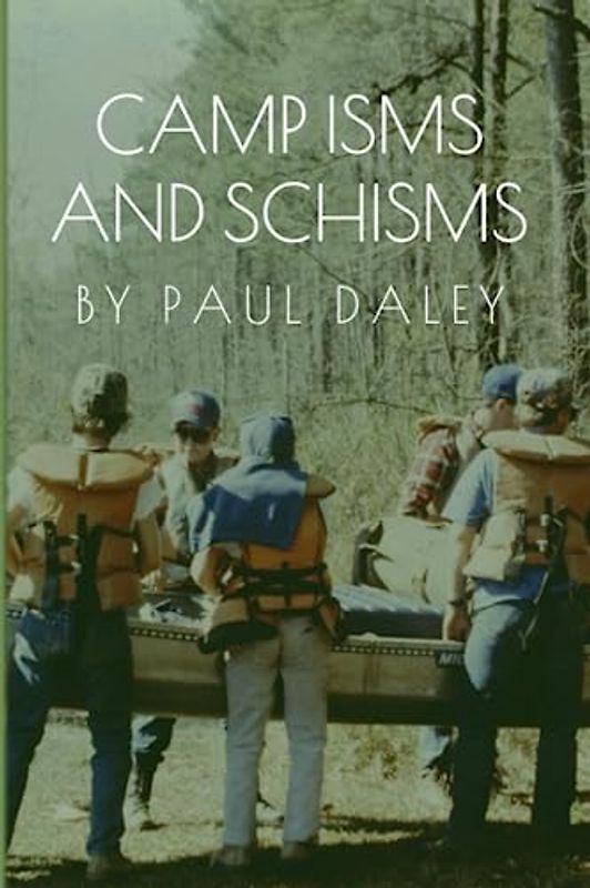 Camp Isms and Schisms