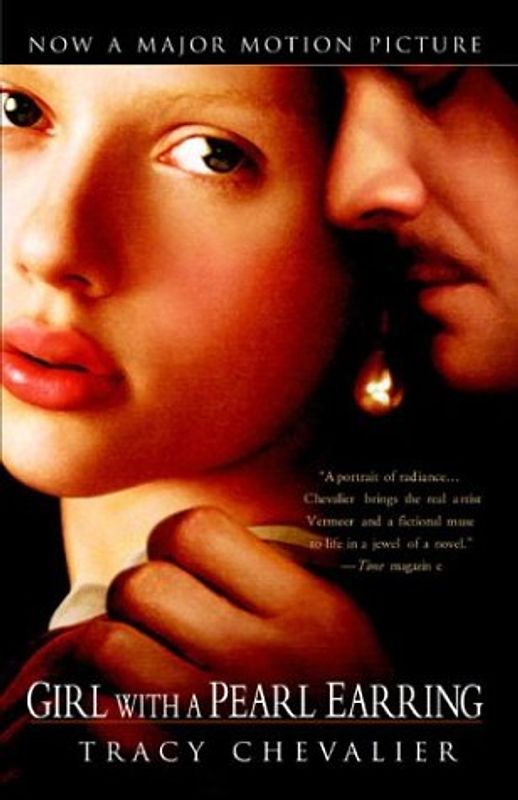 Girl with a Pearl Earring (movie tie-in edition): A Novel - Tracy Chevalier
