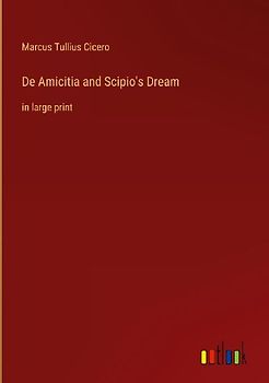 De Amicitia and Scipio's Dream